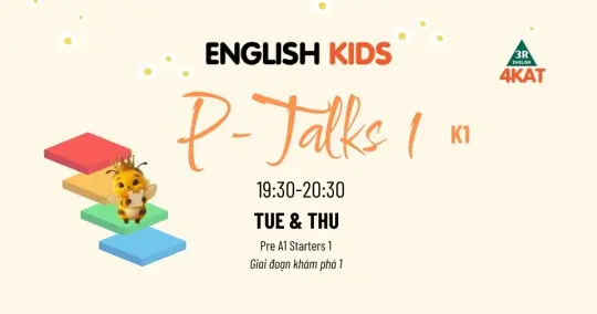 PTALKS1 K1 - PHÁT ÂM VÀ GIAO TIẾP NỀN TẢNG KIDS (Pre A1 Starters 1)