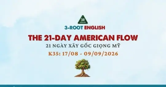 21DK35 - 21 NGÀY XÂY GỐC GIỌNG MỸ K35